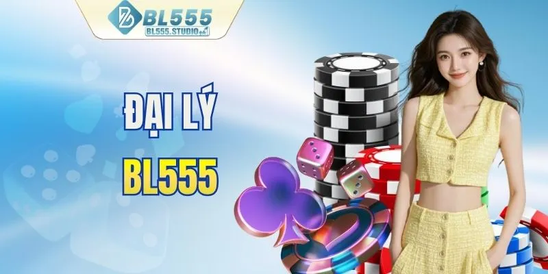 Đại lý BL555
