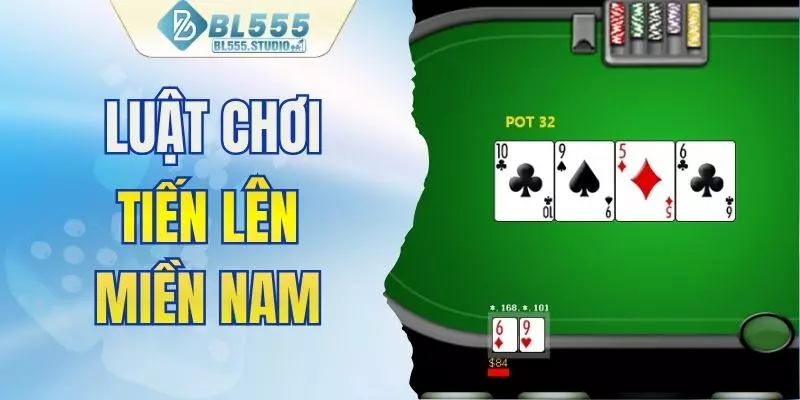 Luật chơi tiến lên miền Nam