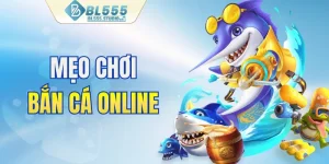 Mẹo chơi bắn cá online